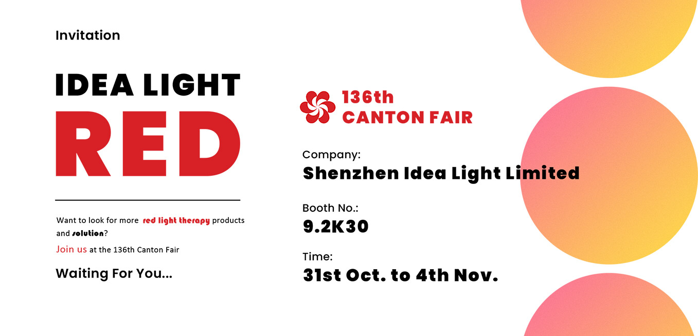 Want to look for more red light therapy products and solution? Join us at the 136th Canton  Fair & Global Sources Home & Lifestyle  